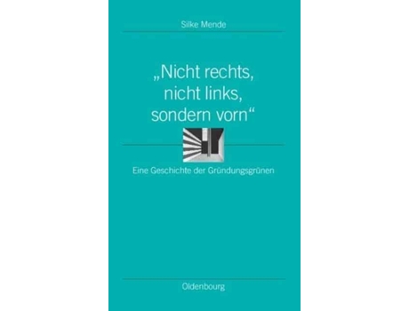 Livro nicht rechts, nicht links, sondern vorn de silke mende (alemão)