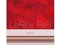 CD Leroy Bell - Traces (1CDs)