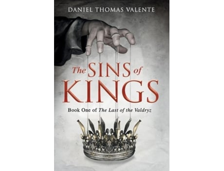Livro The Sins of Kings de Daniel Thomas Valente (Inglês)