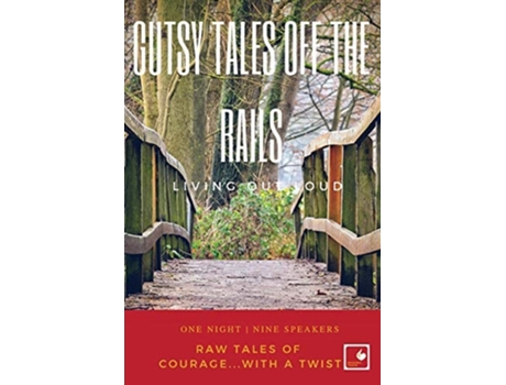 Livro Gutsy Tales Off The Rails Living Out Loud De Joan Bowling, Shirley T Burke Et Al. (inglês)