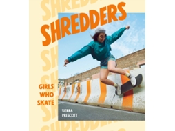 Livro Shredders de Sierra Prescott (Inglês - Capa Dura)