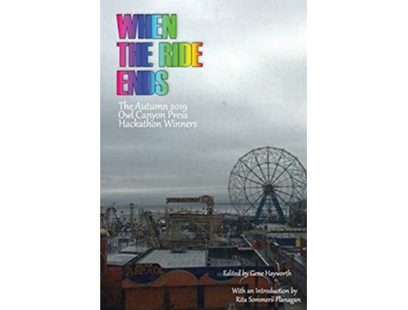Livro When The Ride Ends De Desirae Matherly, Michelle Denham Et Al. (inglês)