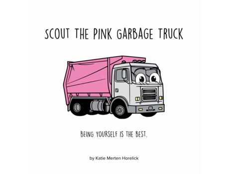 Livro Scout the Pink Garbage Truck de Katie Merten Horelick (Inglês)