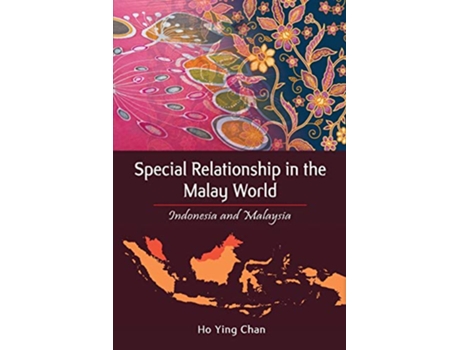 Livro Special Relationship in the Malay World de Ho Ying Chan (Inglês)