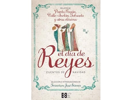Livro El Día De Reyes. Cuentos De Navidad Da Editorial Encuentro De Francisco José Gómez Fernández E Vvaa (espanhol)