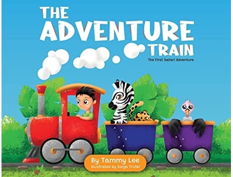 Livro The Adventure Train The First Safari Adventure De Tammy Lee (inglês)