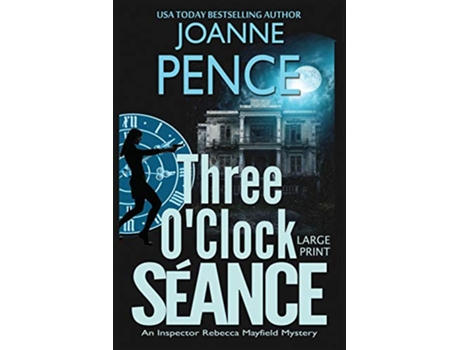 Livro Three OClock Seance Large Print An Inspector Rebecca Mayfield Mystery The Rebecca Mayfield Mysteries de Joanne Pence (Inglês)