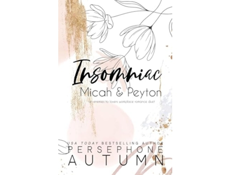 Livro Insomniac - Micah amp Peyton An Enemies to Lovers, Workplace Romance Duet de Persephone Autumn (Inglês)