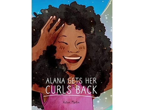 Livro Alana Gets Her Curls Back de Aston Martin (Inglês)