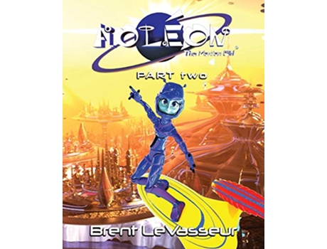 Livro Aoleon The Martian Girl Science Fiction Saga Part 2 The Luminess of Mars de Brent LeVasseur (Inglês)