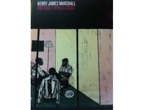 Livro Pintura Y Otras Cosas de Kerry James Marshall (Espanhol)