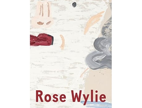 Livro Rose Wylie Which One de Rose Wylie, Barry Schwabsky et al. (Inglês - Capa Dura)