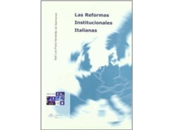 Livro Las Reformas Institucionales Italianas de José Luis Prada Fernández de Sanmamed (Espanhol)