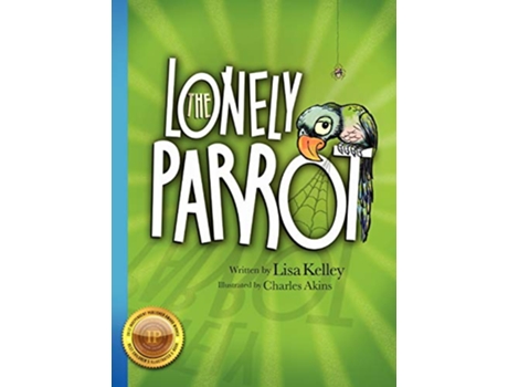 Livro The Lonely Parrot de Lisa Kelley (Inglês)
