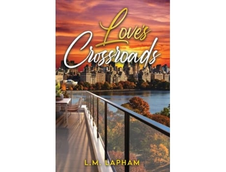 Livro Loves Crossroads de L M Lapham (Inglês)