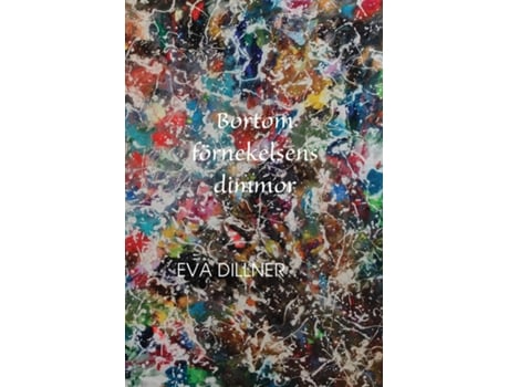 Livro Bortom Förnekelsens Dimmor De Eva Dillner (inglês)
