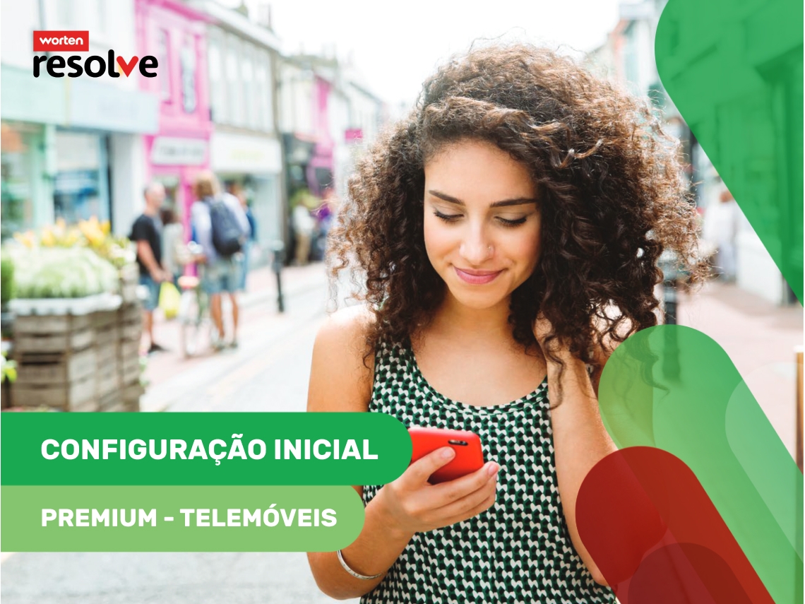 Configuração Inicial Premium - Telemóveis