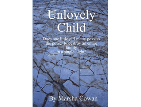 Livro Unlovely Child Marsha Cowan (Inglês)