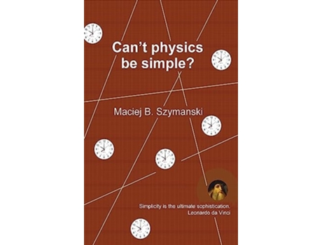 Livro Cant physics be simple? de Maciej B Szymanski (Inglês - Capa Dura)