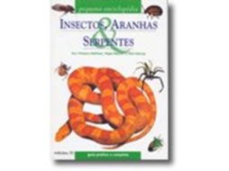 Pequena Enciclopédia - Insectos, Aranhas &amp; Serpentes