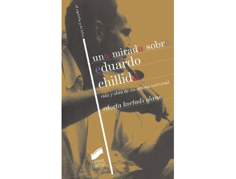 Livro Una Mirada Sobre Eduardo Chillida de Vários Autores