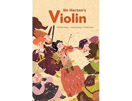 Livro Mr Hortons Violin de Wenhua Wang (Inglês)