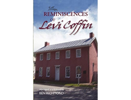 Livro Reminiscences of Levi Coffin de Levi Coffin (Inglês)