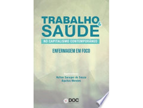 Livro TRABALHO E SAUDE NO CAPITALISMO CONTEMPORANEO de MENDES, AQUILAS NOGUEIRA | SOUZA et al. (Português do Brasil)