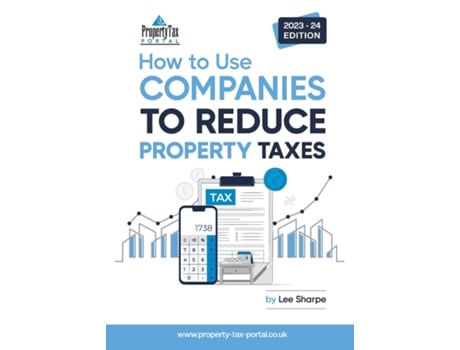 Livro How To Use Companies To Reduce Property Taxes 2023-24 de Lee Sharpe (Inglês)