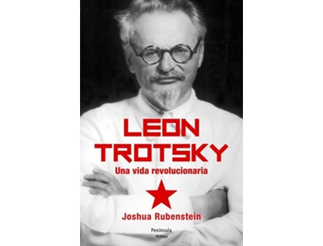 Livro León Trotsky.una Vida Revolucionaria Da Editorial Peninsula De Joshua Rubenstein (espanhol - Capa Dura)