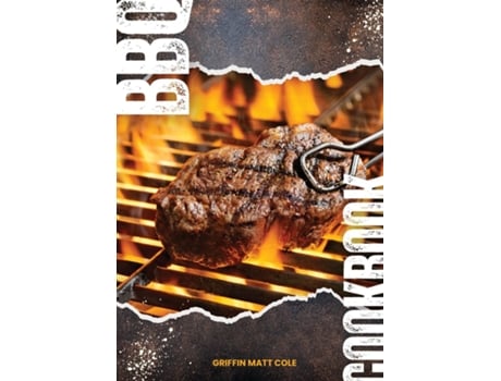 Livro BBQ COOKBOOK A Journey into the Heart of Barbecue de Griffin Matt Cole (Inglês)