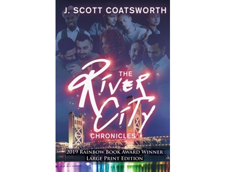 Livro The River City Chronicles Large Print Edition De J Scott Coatsworth (inglês)