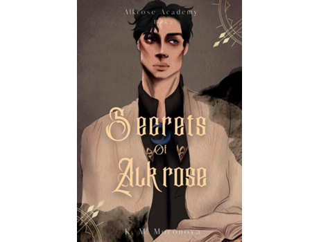 Livro Secrets of Alkrose de K M Moronova (Inglês)