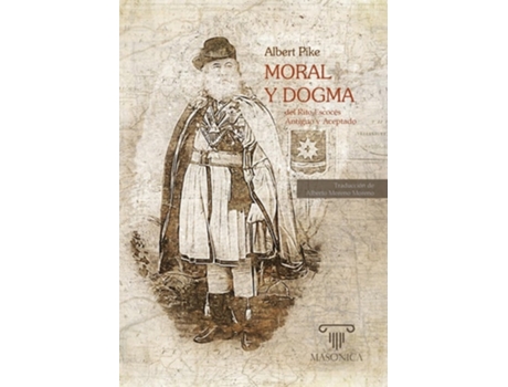 Livro Moral y Dogma del Rito Escocés Antiguo y Aceptado Obra completa de ALBERT PIKE (Espanhol - Capa Dura)