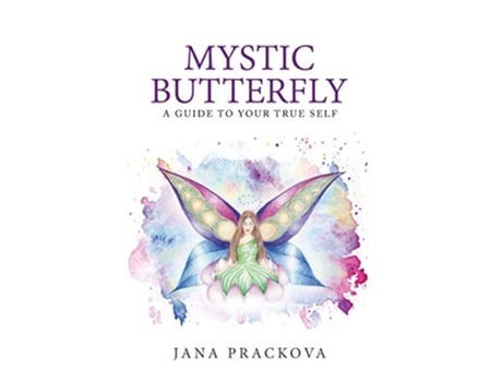Livro Mystic Butterfly a guide to your true self de Jana Prackova (Inglês)