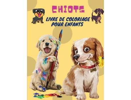 Livro Chiots Livre de Coloriage pour Enfants Puppies Livre de coloriage pour enfants de Sebastian Ramirez (Francês)