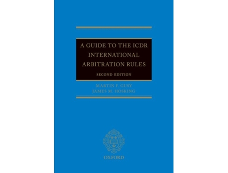 Livro Guide to the ICDR International Arbitration Rules de Martin F Gusy e James M Hosking (Inglês - Capa Dura)