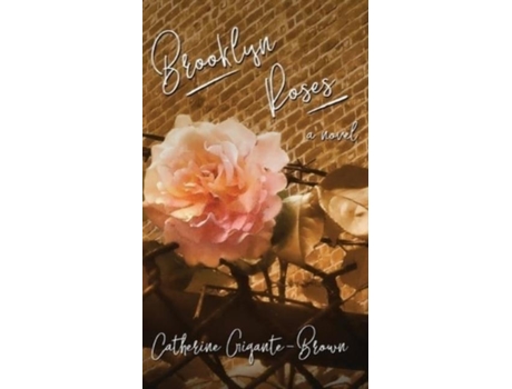 Livro Brooklyn Roses De Catherine Gigante-brown (inglês)