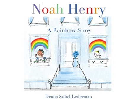 Livro Noah Henry A Rainbow Story 1 Rainbows Masks and Ice Cream de Deana Sobel Lederman (Inglês)