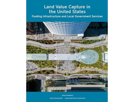 Livro Land Value Capture in the United States Funding Infrastructure and Local Government Services de Gerald Korngold (Inglês)