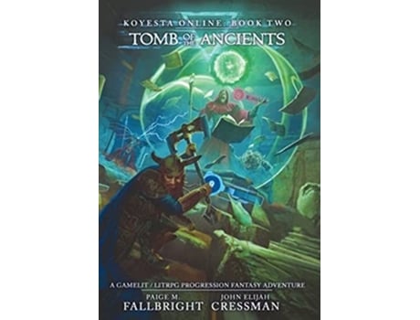 Livro Koyesta Online Tomb of the Ancients A GameLit LitRPG Progression Fantasy Adventure de John Elijah Cressman (Inglês)