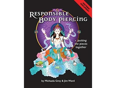 Livro Responsible Body Piercing de Michaela Grey Jim Ward (Inglês)