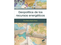 Livro Geopolitica De Los Recursos Energeticos de Eva María Martín-Roda (Inglês)