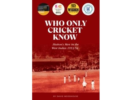 Livro Who Only Cricket Know De David Woodhouse (inglês)