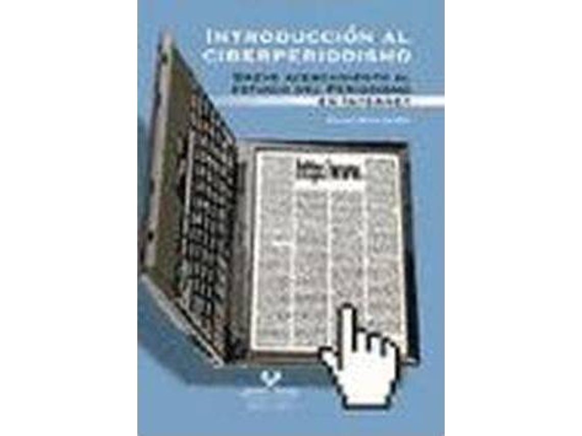 Livro Introduccion Al Ciberperiodismo de Koldo Meso Ayerdi (Espanhol)