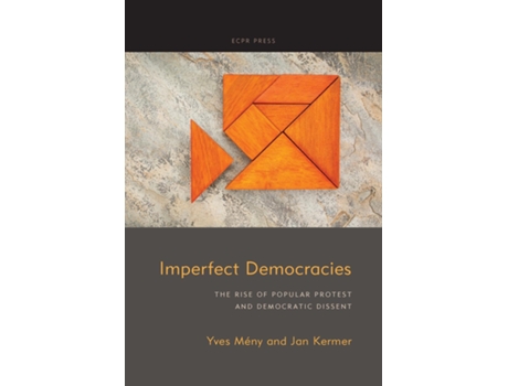 Livro Imperfect Democracies The Rise of Popular Protest and Democratic Dissent de Yves Mény (Inglês)