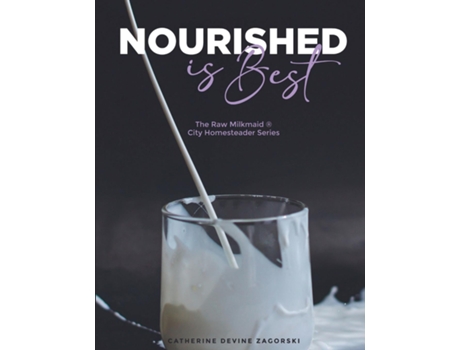 Livro Nourished is Best de Catherine Devine Zagorski (Inglês)