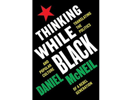 Livro Thinking While Black de Daniel Mcneil (Inglês)