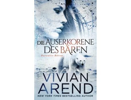Livro Die Auserkorene Des Bären De Vivian Arend (alemão)