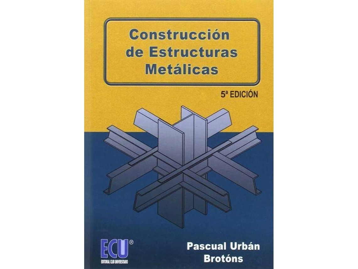 Livro Construcción De Estructuras Metálicas de Pascual Urban Brotons (Espanhol)